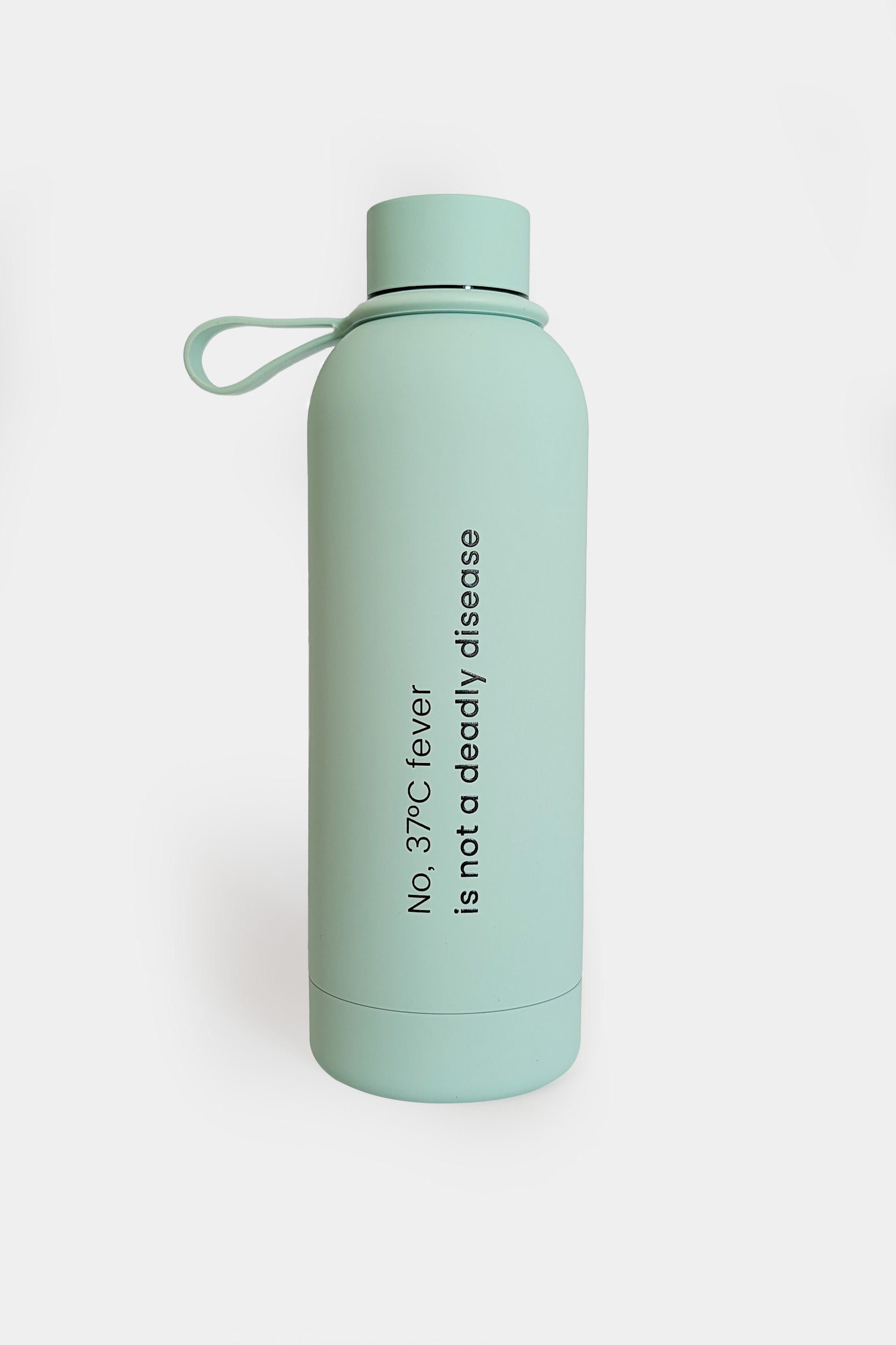 Butelka termiczna "No, 37°C fever is not a deadly disease"