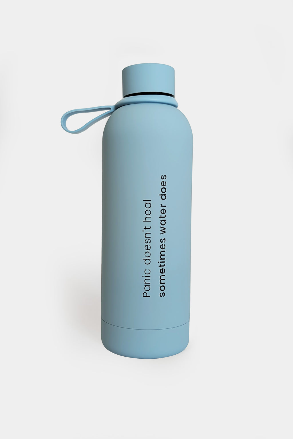 Butelka termiczna "Panic doesn’t heal – sometimes water does"