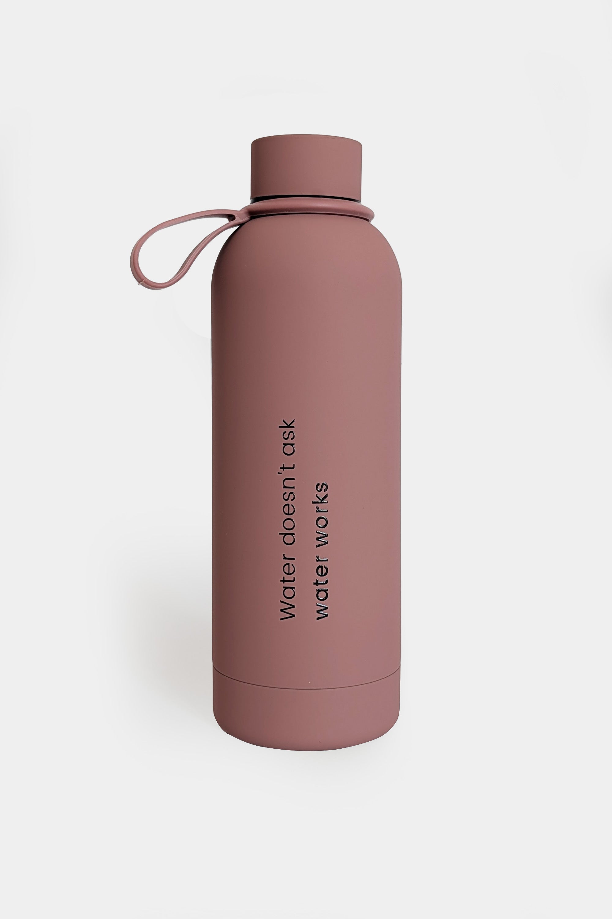 Butelka termiczna "Water doesn’t ask, water works"